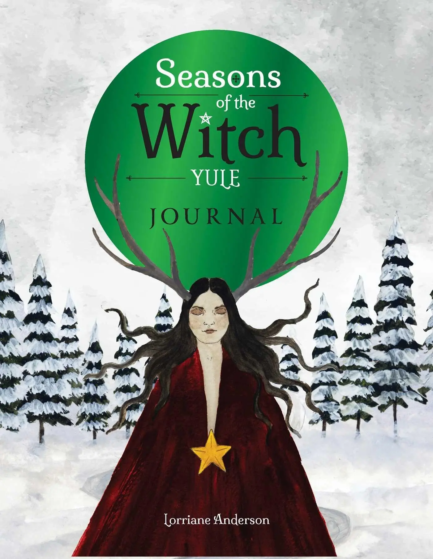 Cover: 9781923208360 | Seasons of the Witch: Yule Journal | Lorriane Anderson | Taschenbuch