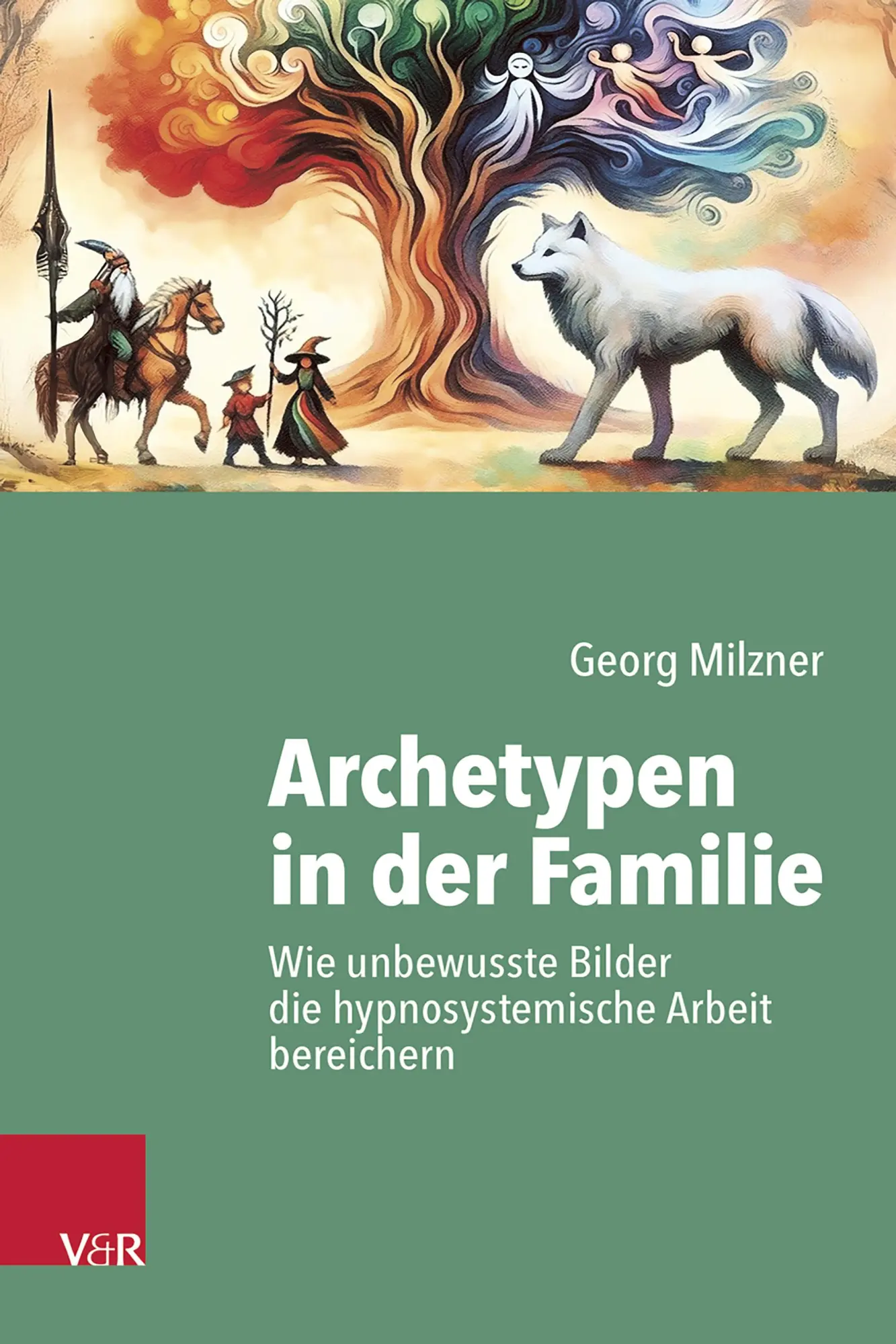 Cover: 9783525408360 | Archetypen in der Familie | Georg Milzner | Taschenbuch | 236 S.