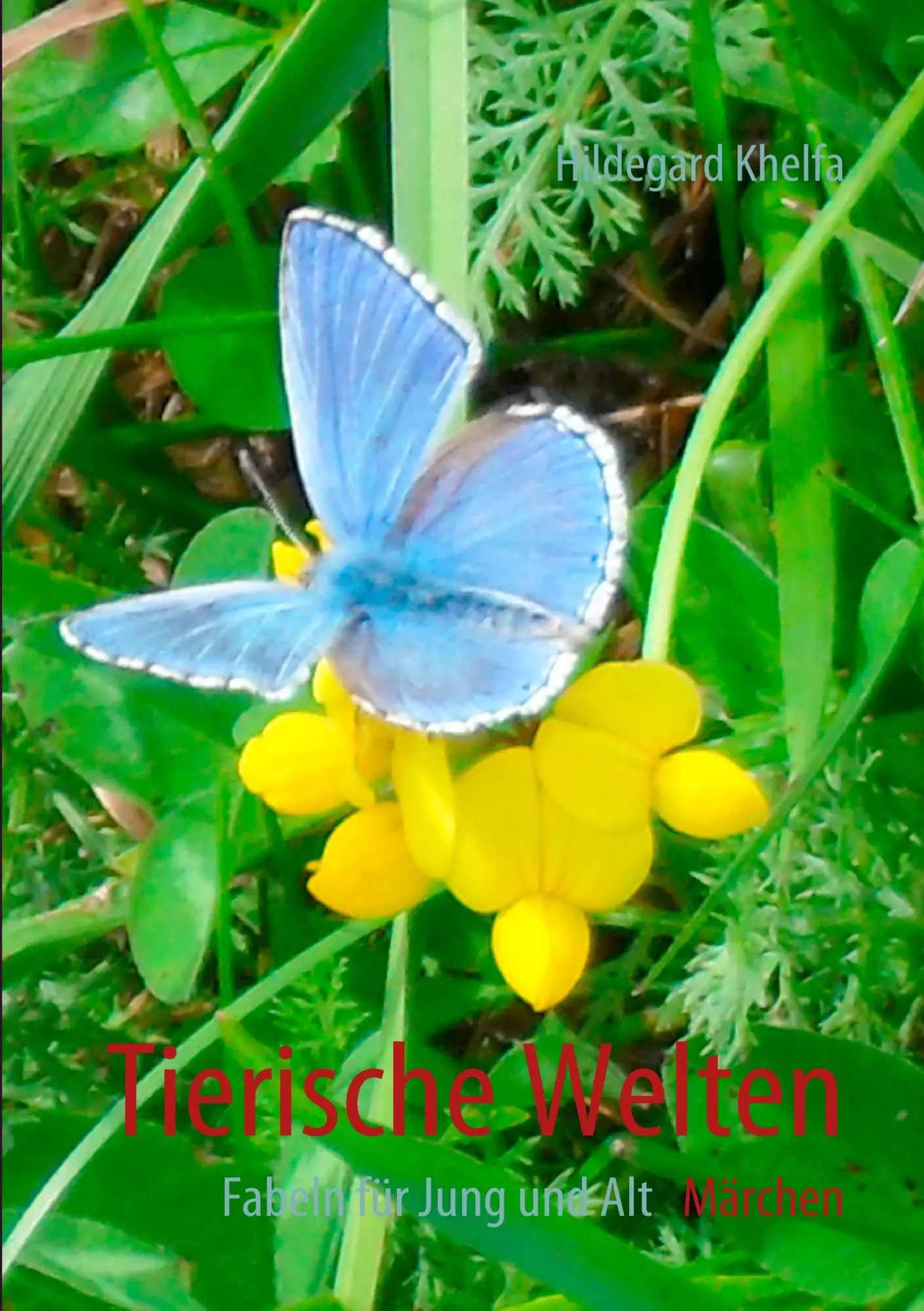 Cover: 9783842378360 | Tierische Welten | Fabeln für Jung und Alt | Hildegard Khelfa | Buch