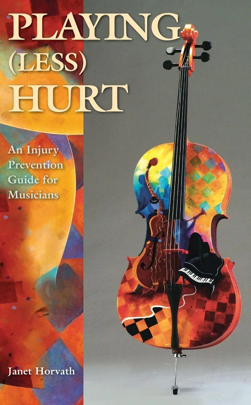 Cover: 9781423488460 | Playing (Less) Hurt | An Injury Prevention Guide for Musicians | Buch