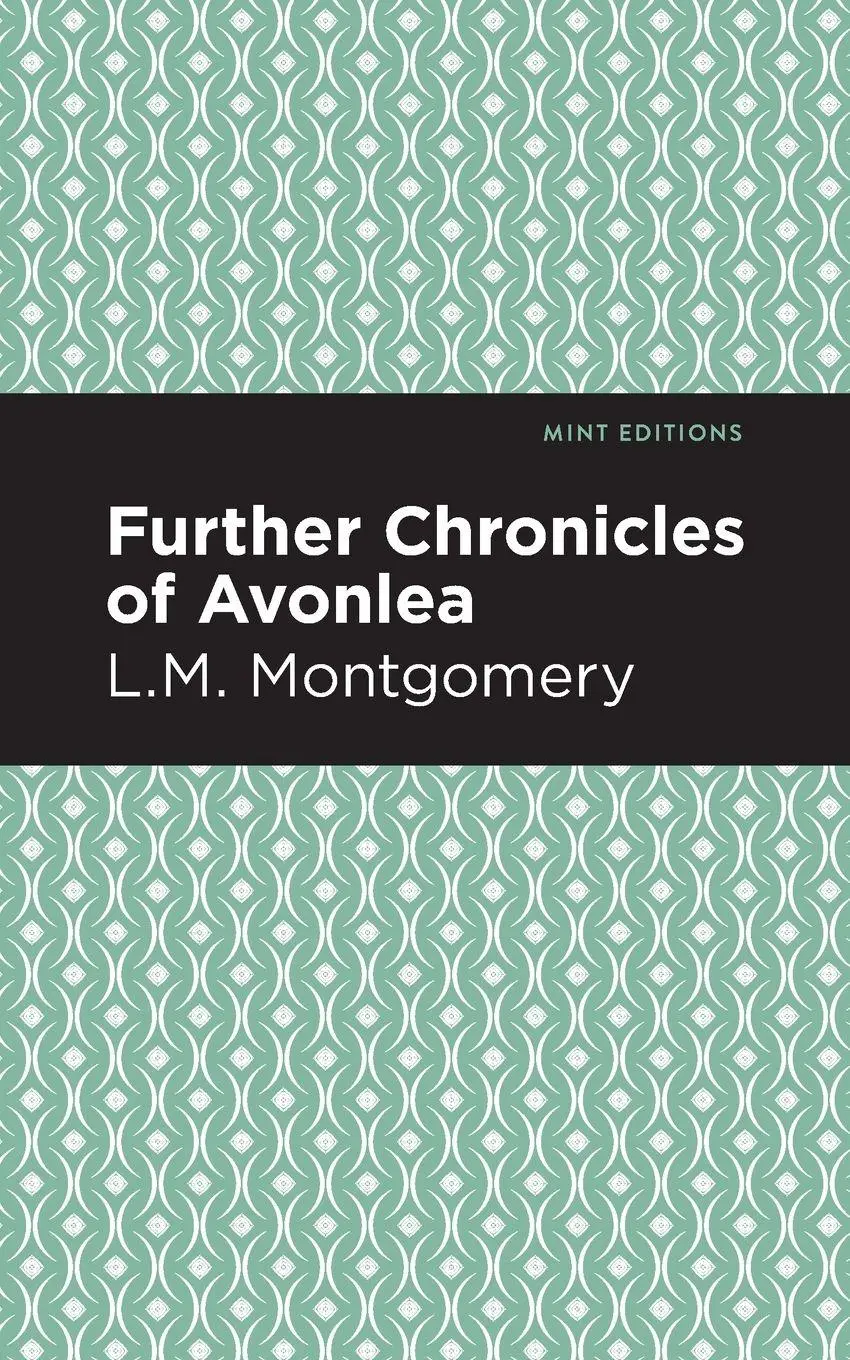Cover: 9781513268460 | Further Chronicles of Avonlea | L. M. Montgomery | Taschenbuch | 2020