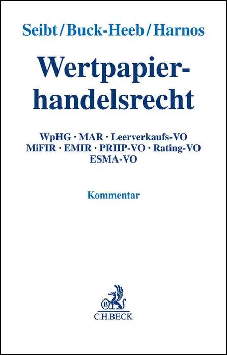 Cover: 9783406768460 | Wertpapierhandelsrecht | Christoph H. Seibt (u. a.) | Buch | XXXIII