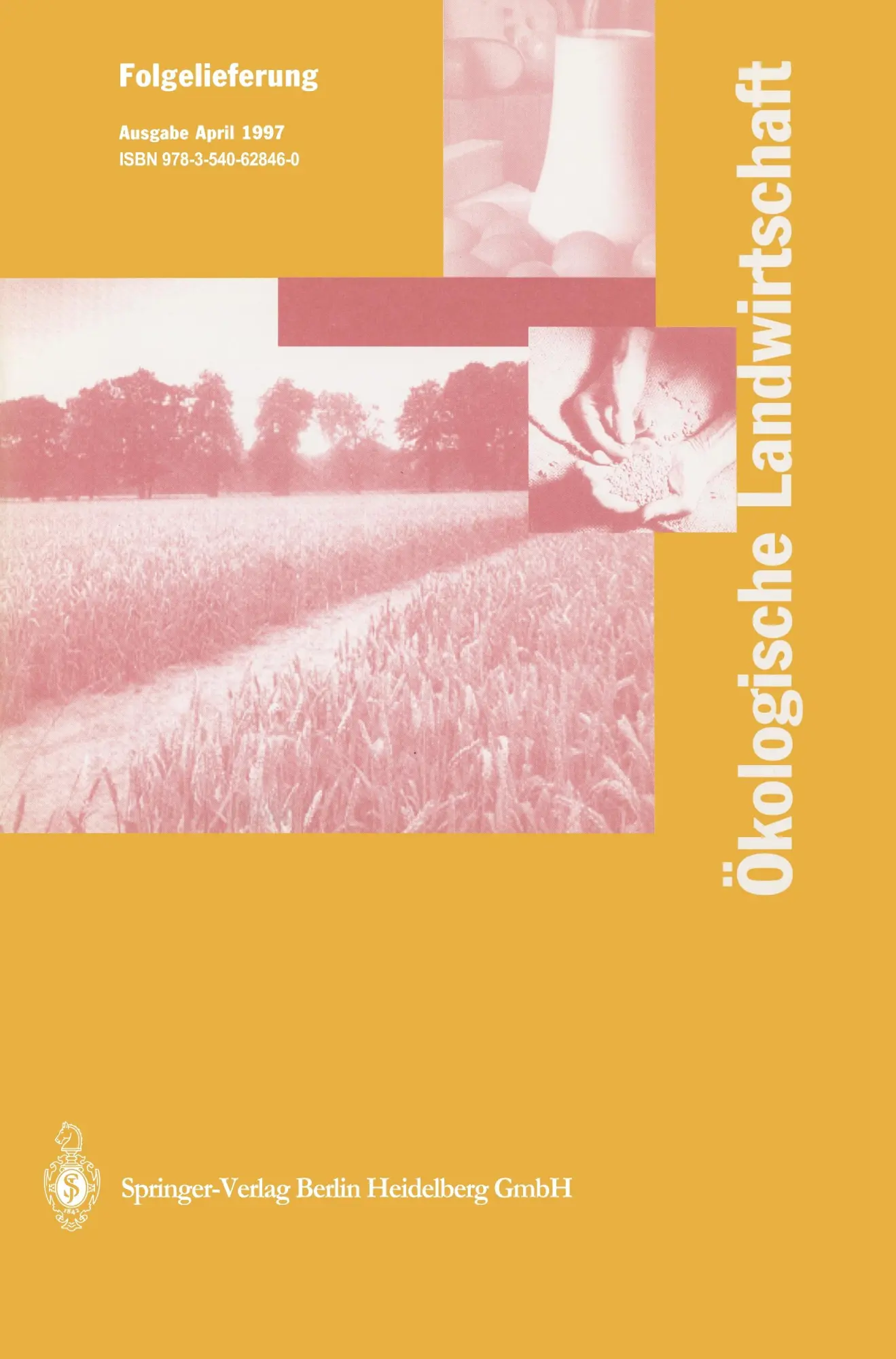 Cover: 9783540628460 | Ökologische Landwirtschaft | Pflanzenbau - Tierhaltung - Management