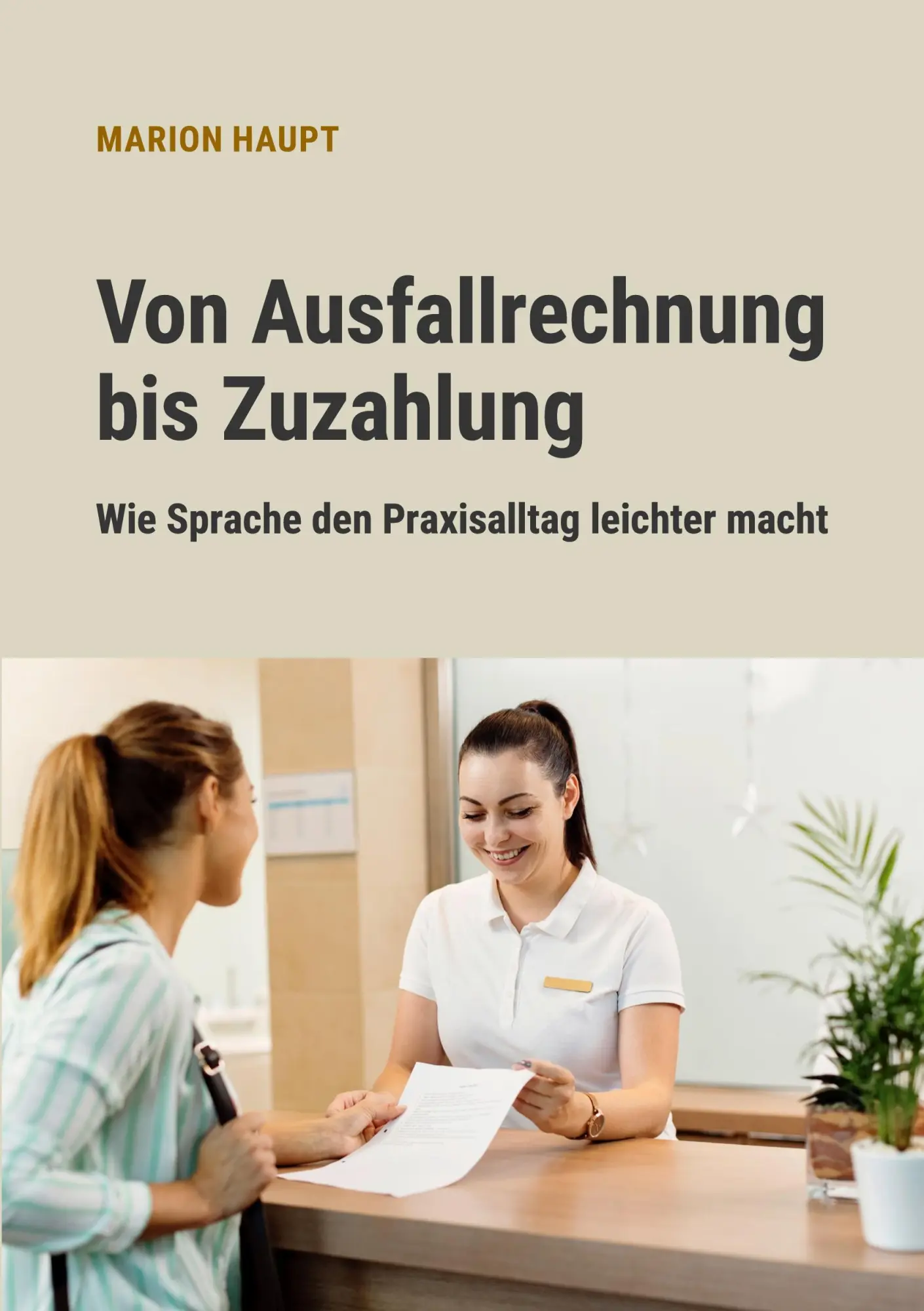 Cover: 9783696778460 | Von Ausfallrechnung bis Zuzahlung | Marion Haupt | Taschenbuch | 64 S.