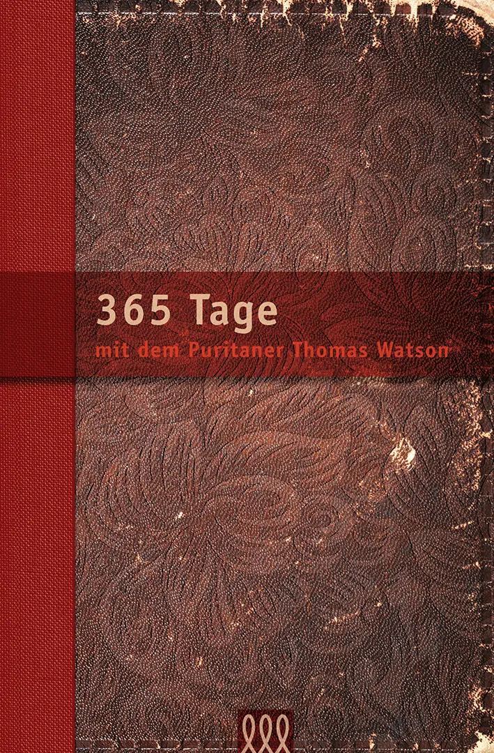 Cover: 9783941988460 | 365 Tage mit dem Puritaner Thomas Watson | Andachtsbuch | Watson