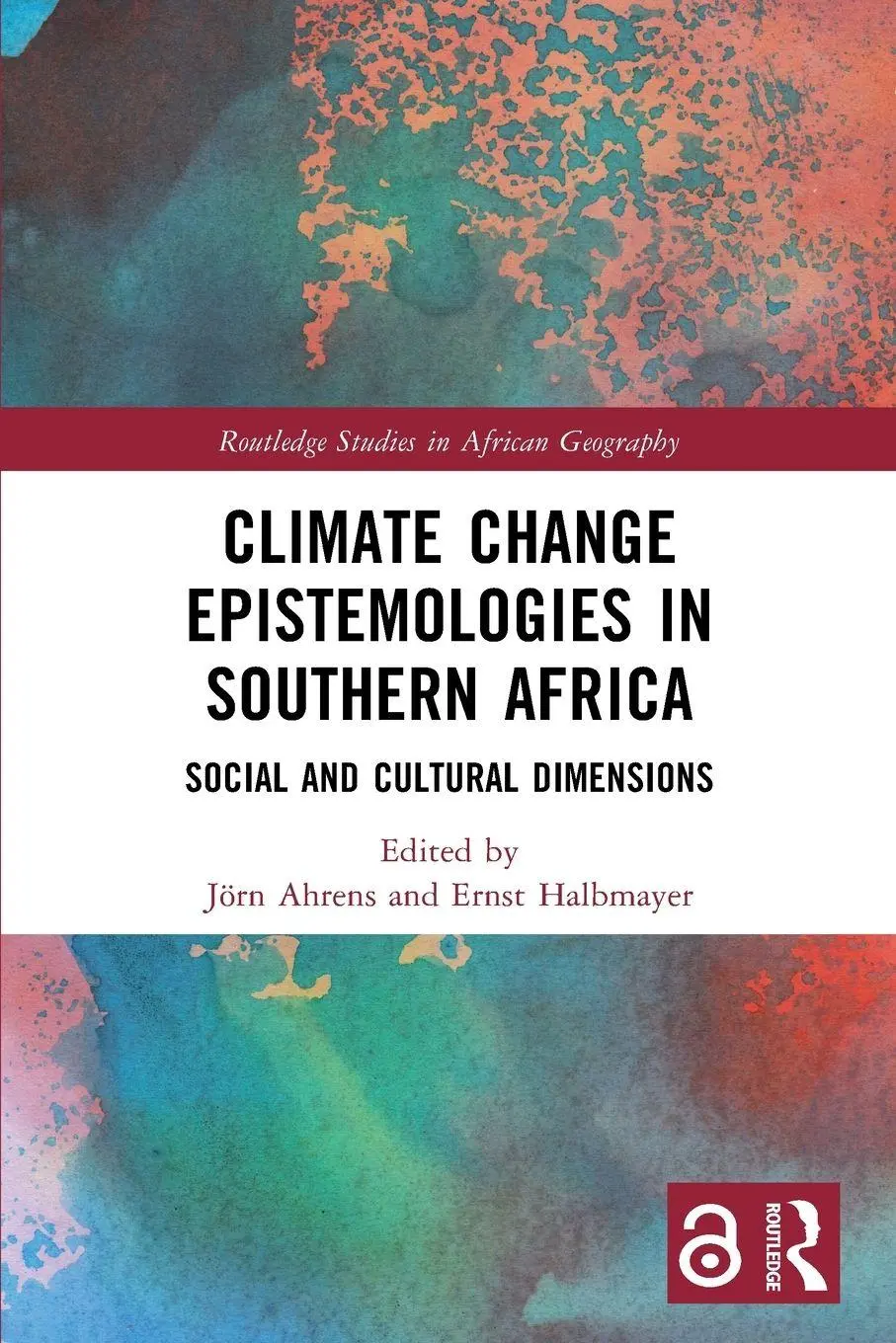 Cover: 9781032018560 | Climate Change Epistemologies in Southern Africa | Jörn Ahrens (u. a.)