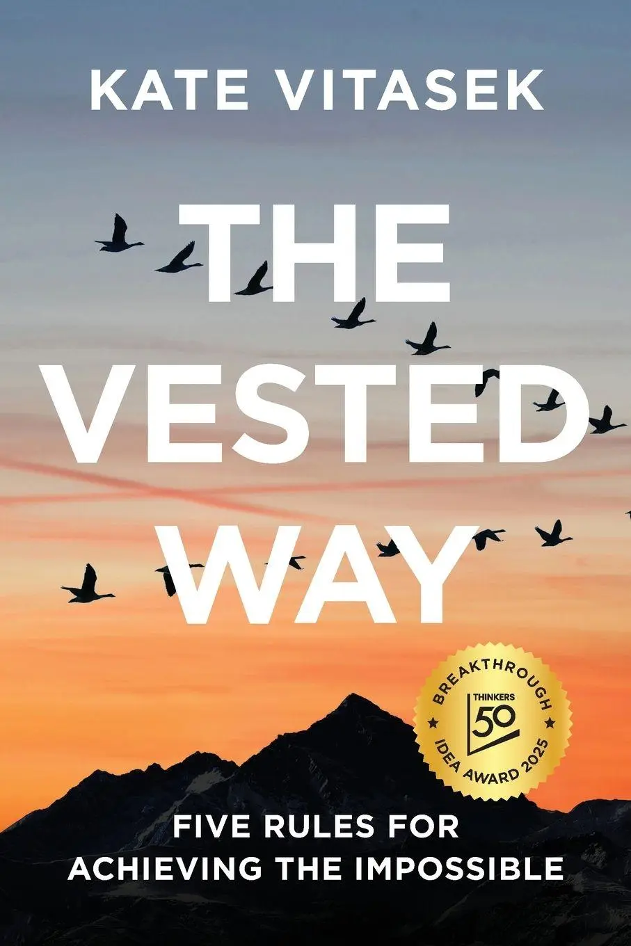 Cover: 9781959858560 | The Vested Way | Five Rules for Achieving the Impossible | Vitasek