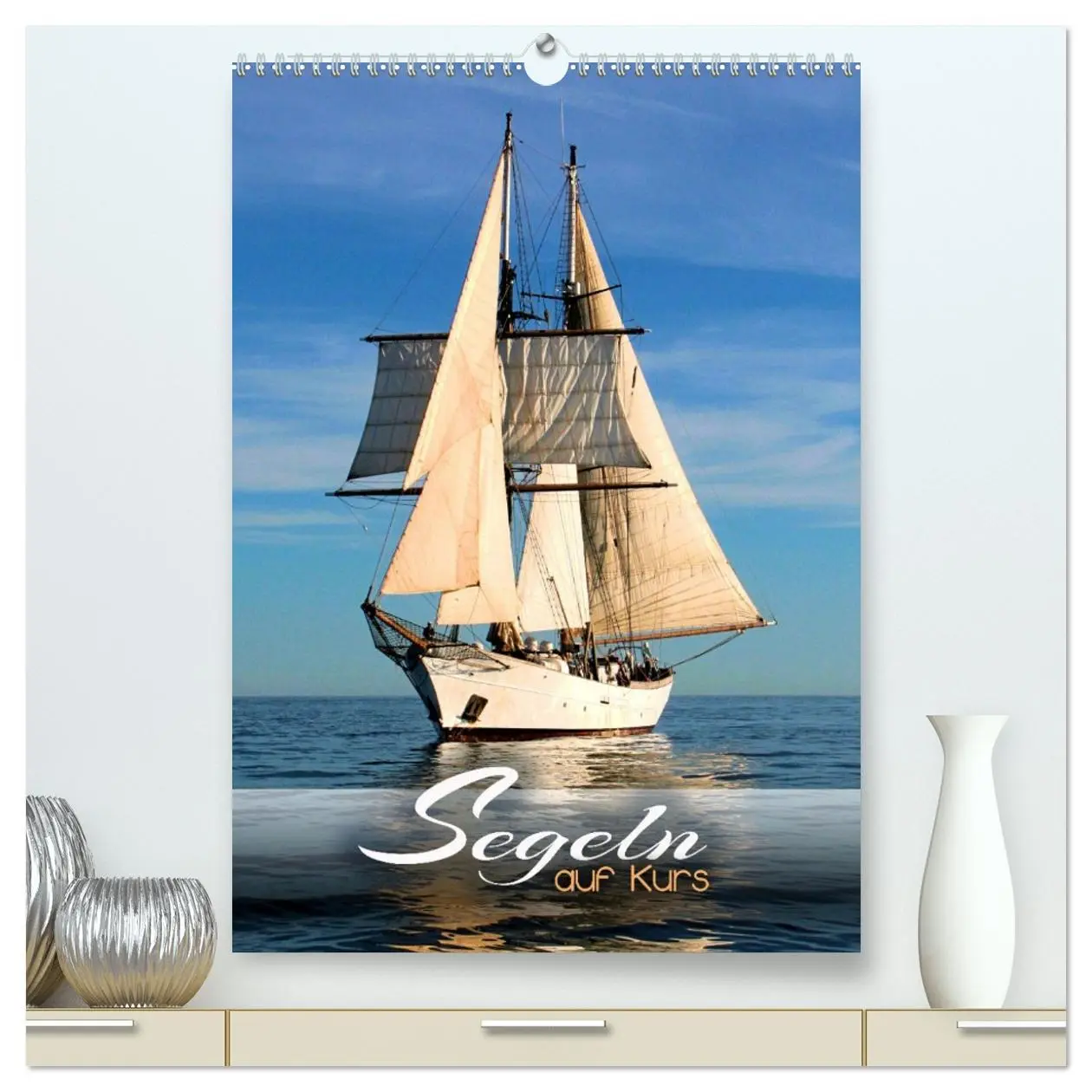 Cover: 9783516338560 | Segeln - auf Kurs (hochwertiger Premium Wandkalender 2026 DIN A2...