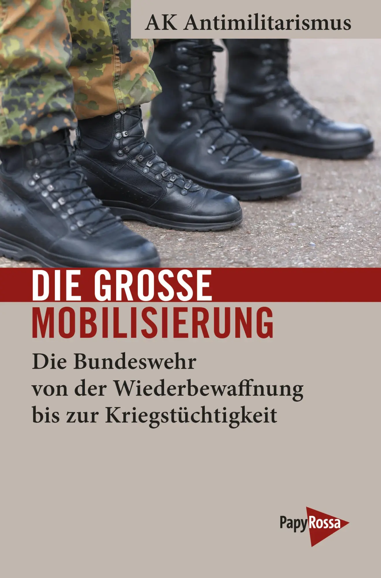 Cover: 9783894388560 | Die große Mobilisierung | AK Antimilitarismus | Taschenbuch | 208 S.