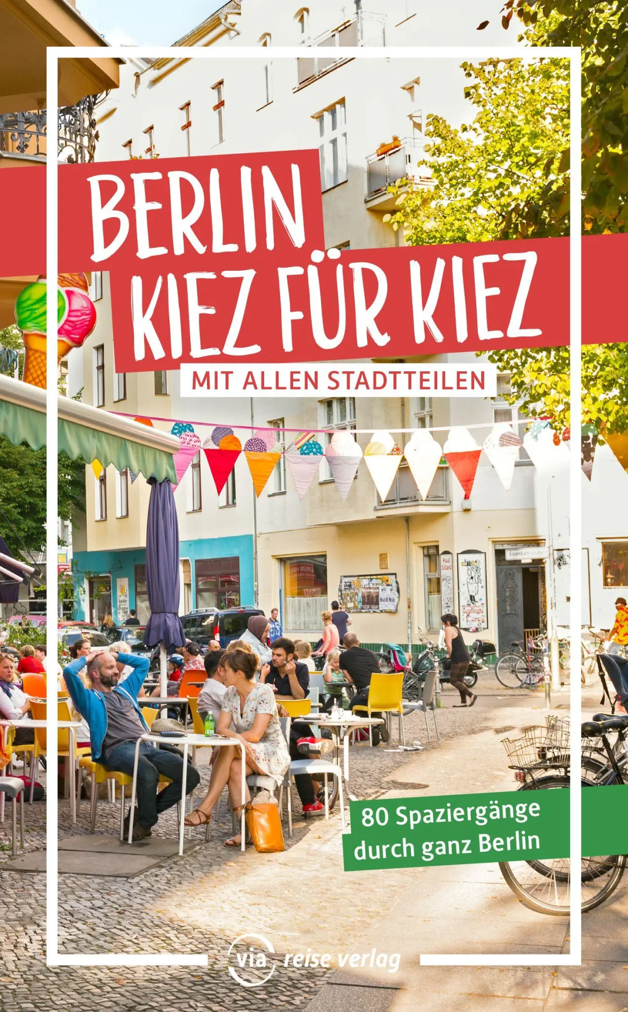 Cover: 9783949138560 | Berlin - Kiez für Kiez | 80 Spaziergänge durch ganz Berlin | Brodauf