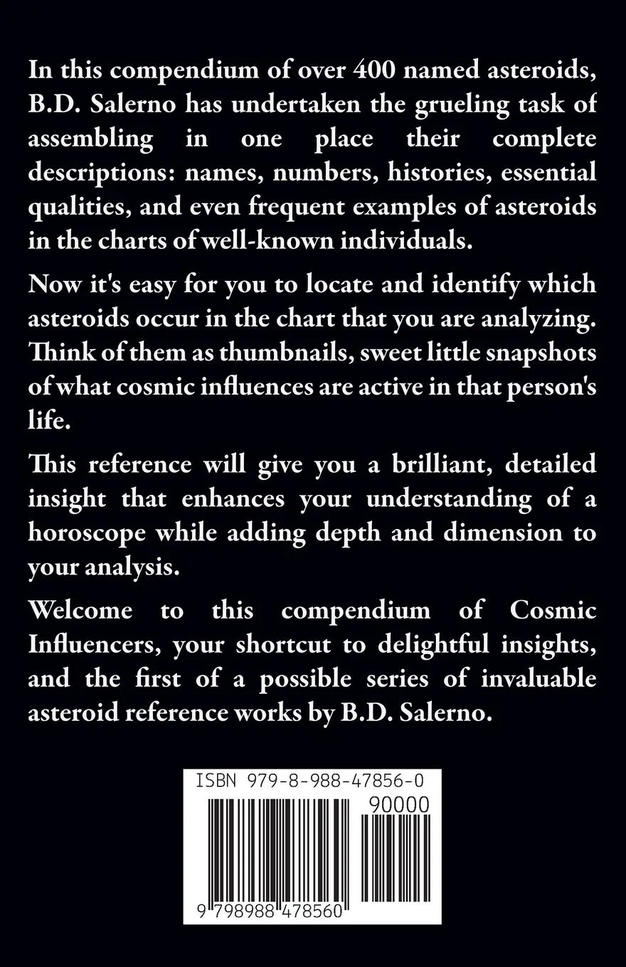 Rückseite: 9798988478560 | Asteroids Our Cosmic Influencers | B D Salerno | Taschenbuch | 2024