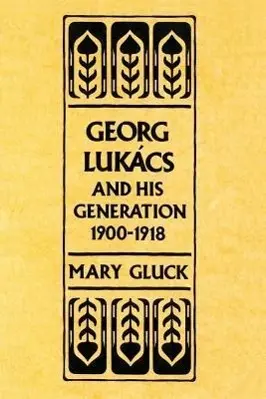Cover: 9780674348660 | Georg Lukács and His Generation, 1900–1918 | Felix Gluck | Taschenbuch