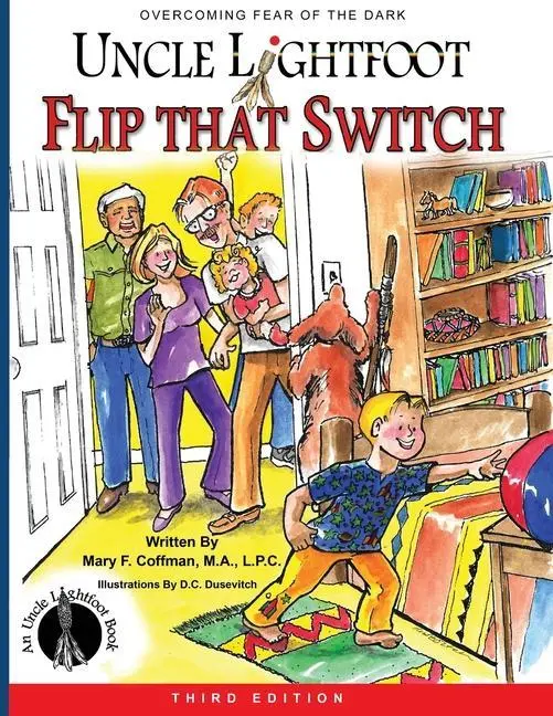 Cover: 9780982168660 | Uncle Lightfoot, Flip That Switch | Mary F Coffman | Taschenbuch