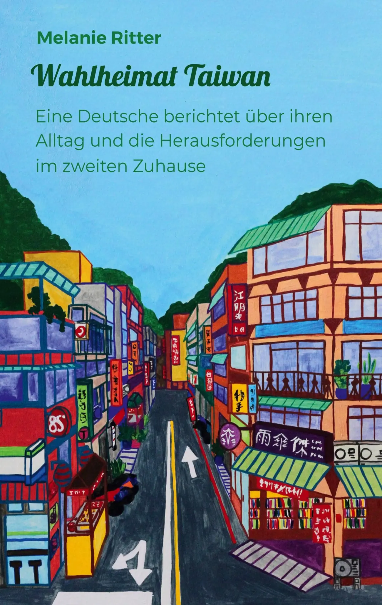 Cover: 9783769328660 | Wahlheimat Taiwan | Melanie Ritter | Taschenbuch | 136 S. | Deutsch