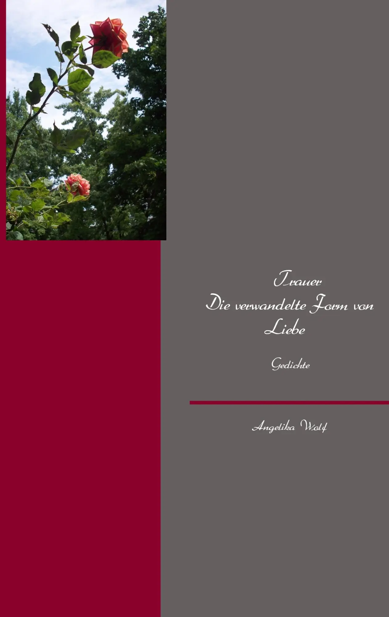 Cover: 9783842348660 | Trauer Die verwandelte Form von Liebe | Angelika Wolf | Taschenbuch