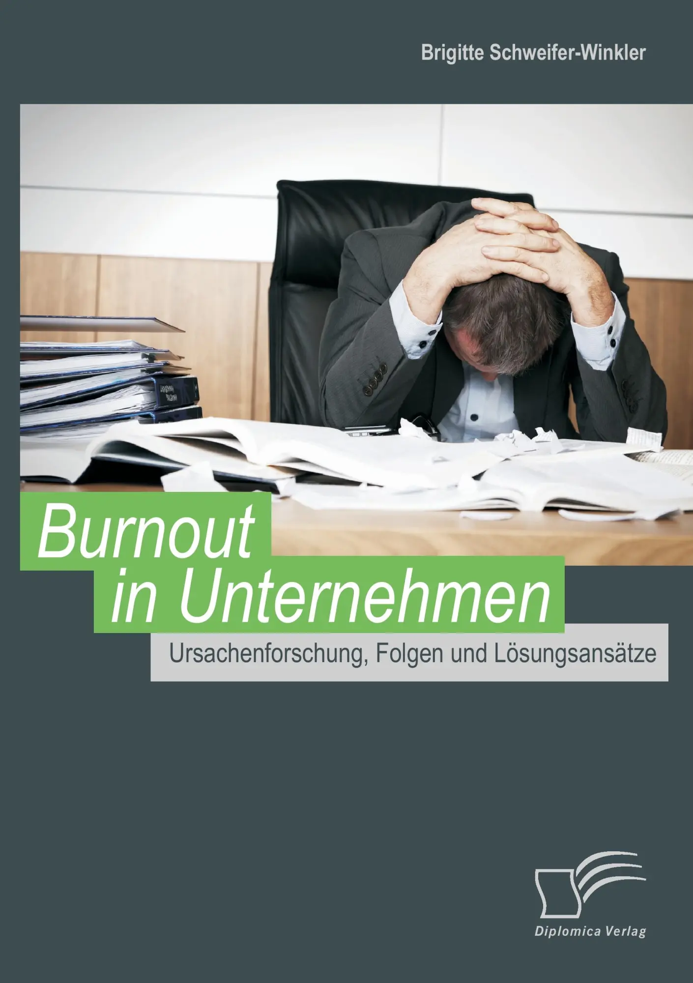 Cover: 9783842898660 | Burnout in Unternehmen: Ursachenforschung, Folgen und Lösungsansätze