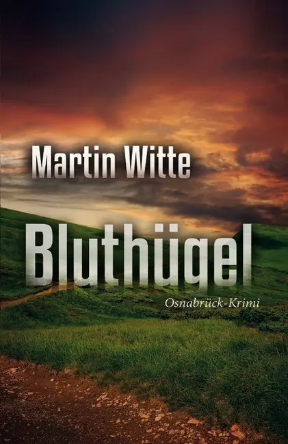 Cover: 9783868708660 | Bluthügel | Martin Witte | Taschenbuch | 256 S. | Deutsch | 2015