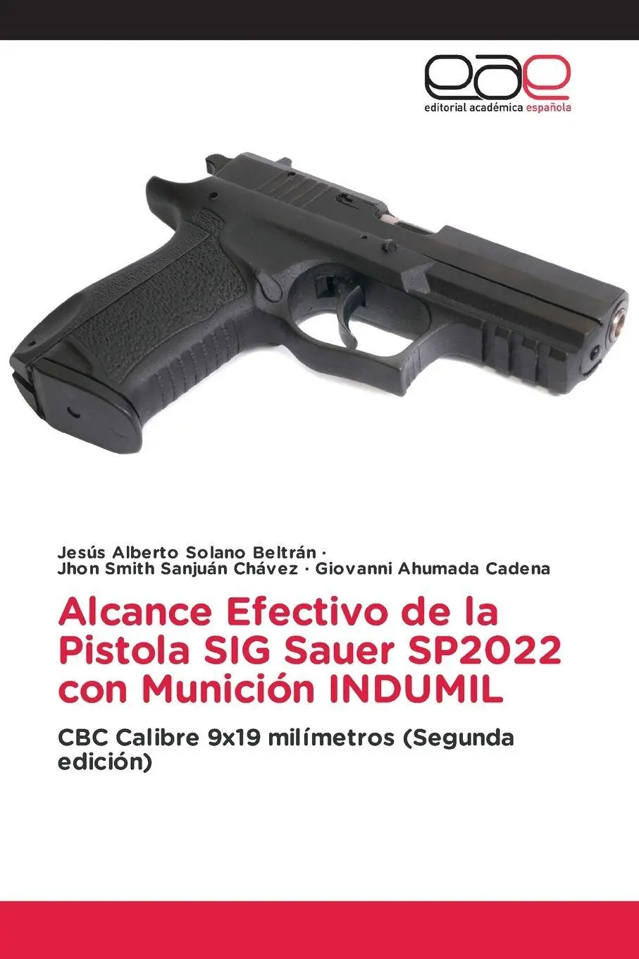 Cover: 9786208828660 | Alcance Efectivo de la Pistola SIG Sauer SP2022 con Munición INDUMIL