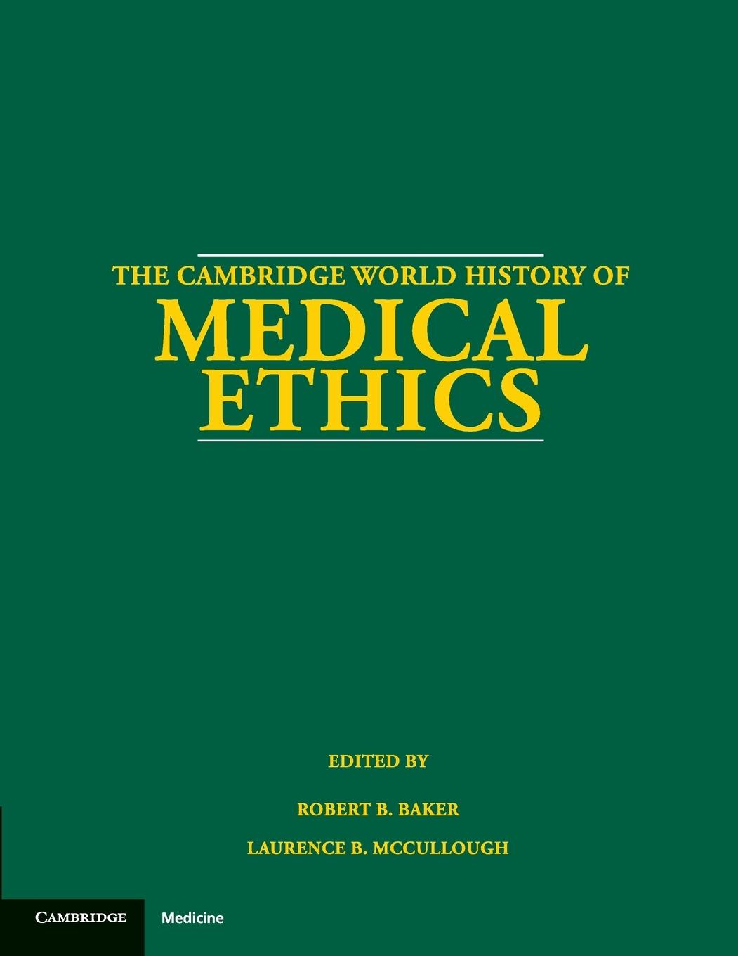 Cover: 9781108708760 | The Cambridge World History of Medical Ethics | Baker (u. a.) | Buch