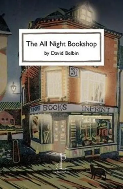 Cover: 9781907598760 | The All Night Bookshop | David Belbin | Taschenbuch | Englisch | 2018