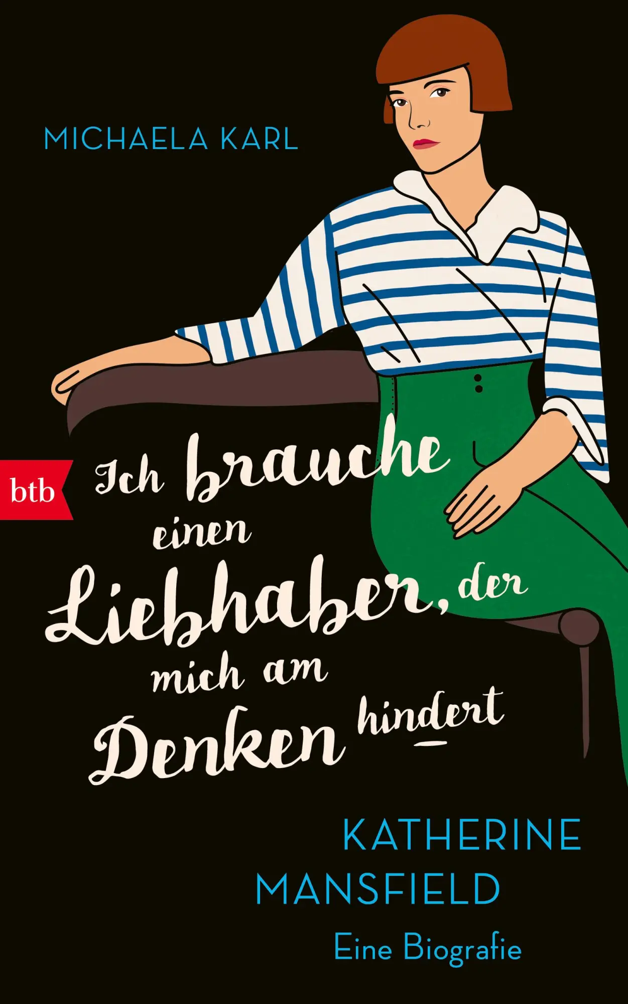 Cover: 9783442758760 | "Ich brauche einen Liebhaber, der mich am Denken hindert" | Karl | Btb Cover: 9783442758760 | "Ich brauche einen Liebhaber, der mich am Denken hindert" | Karl | Btb