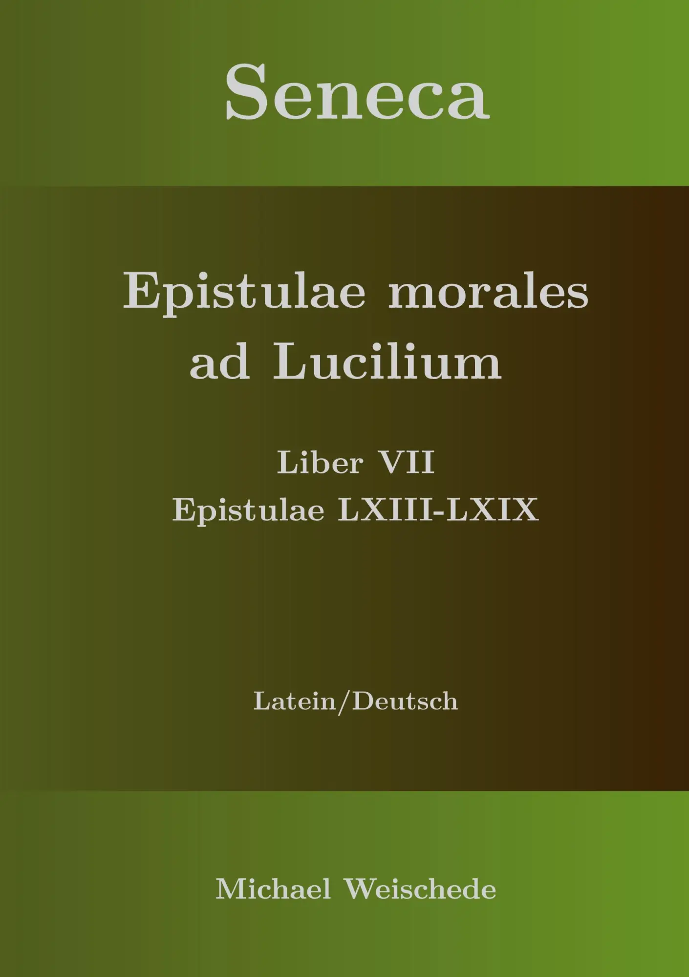 Cover: 9783754398760 | Seneca - Epistulae morales ad Lucilium - Liber VII Epistulae LXIII...
