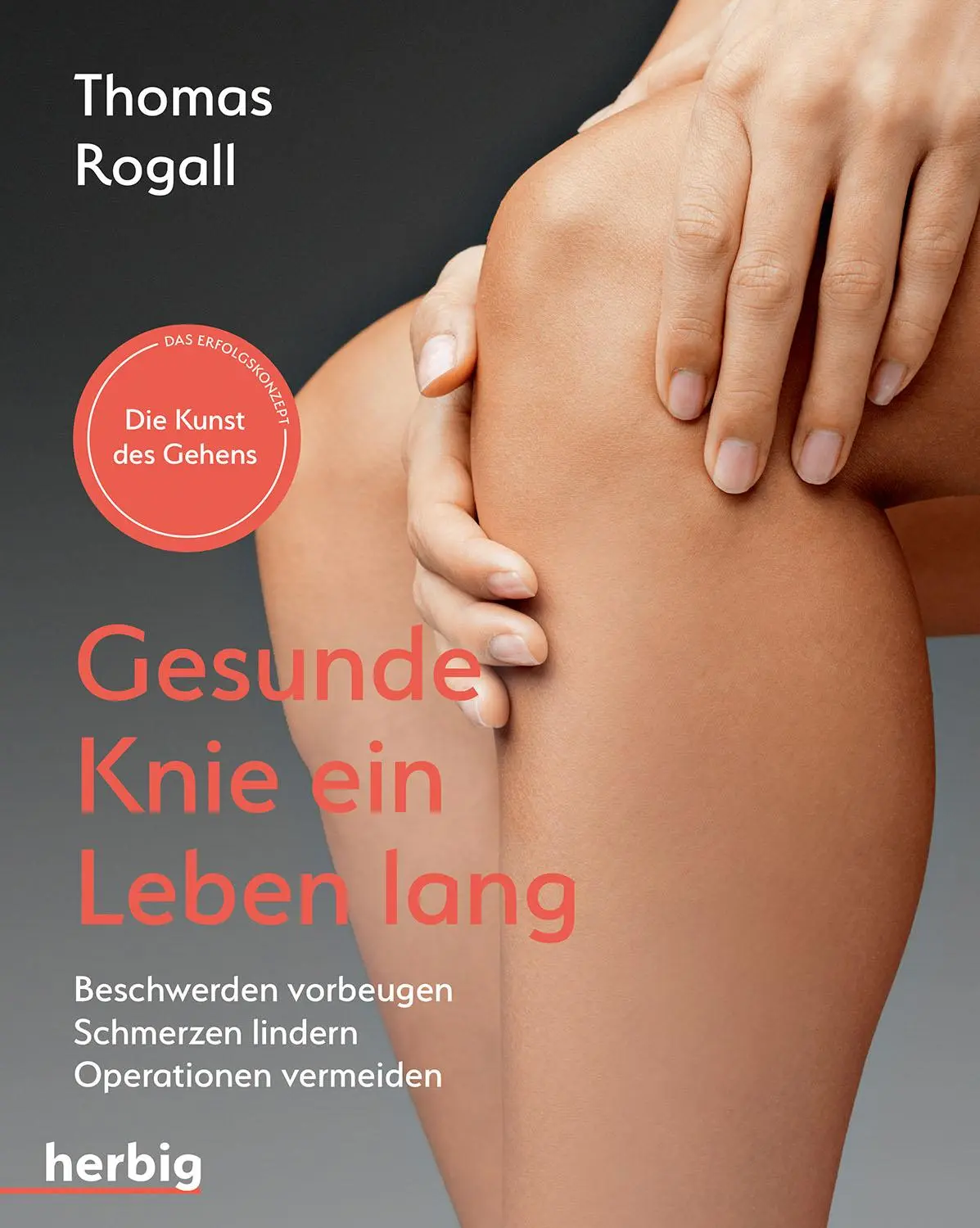 Cover: 9783776628760 | Gesunde Knie ein Leben lang | Thomas Rogall | Taschenbuch | 144 S.
