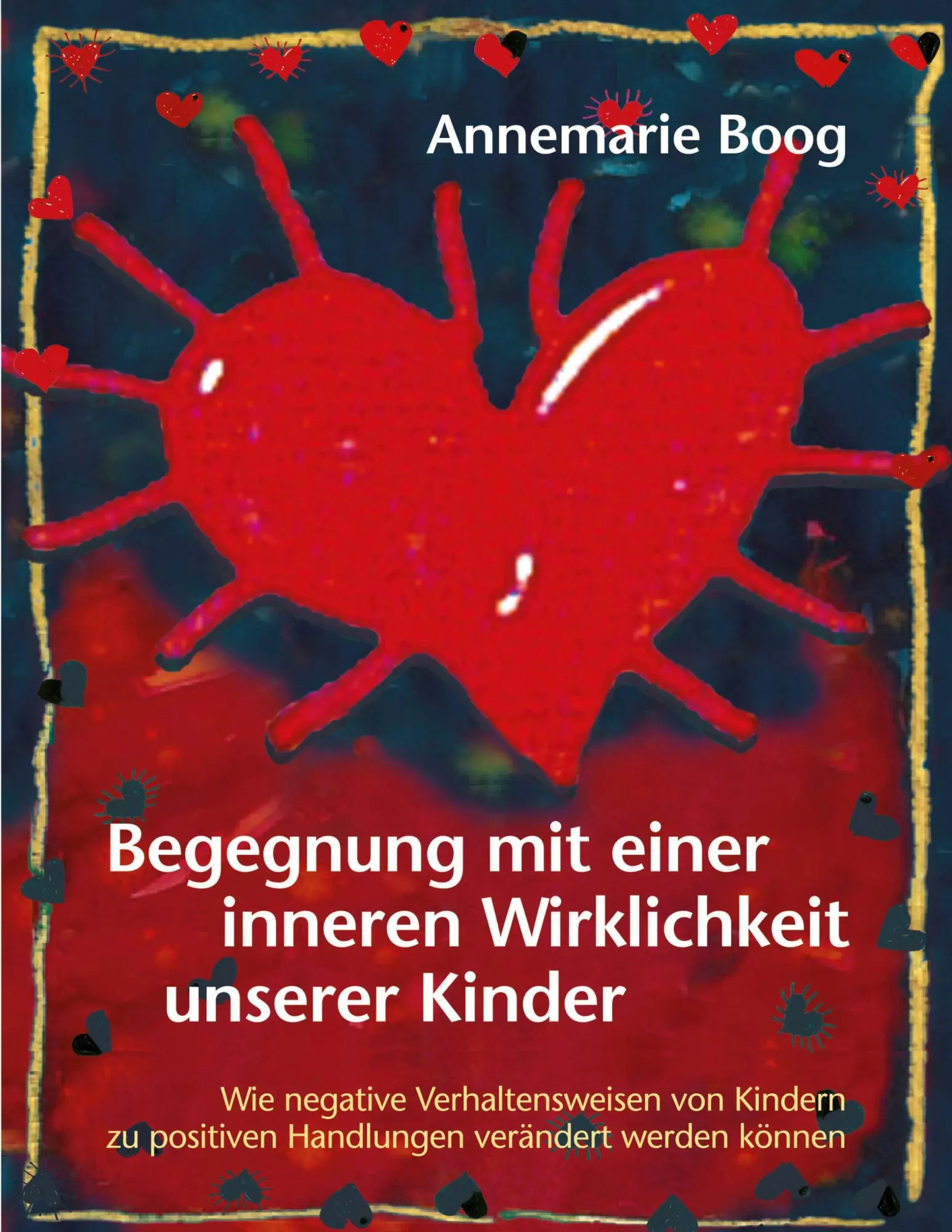 Cover: 9783831138760 | Begegnung mit einer inneren Wirklichkeit unserer Kinder | Boog | Buch