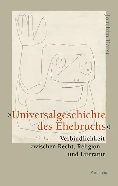 Cover: 9783835338760 | 'Universalgeschichte des Ehebruchs' | Joachim Harst | Buch | 616 S.