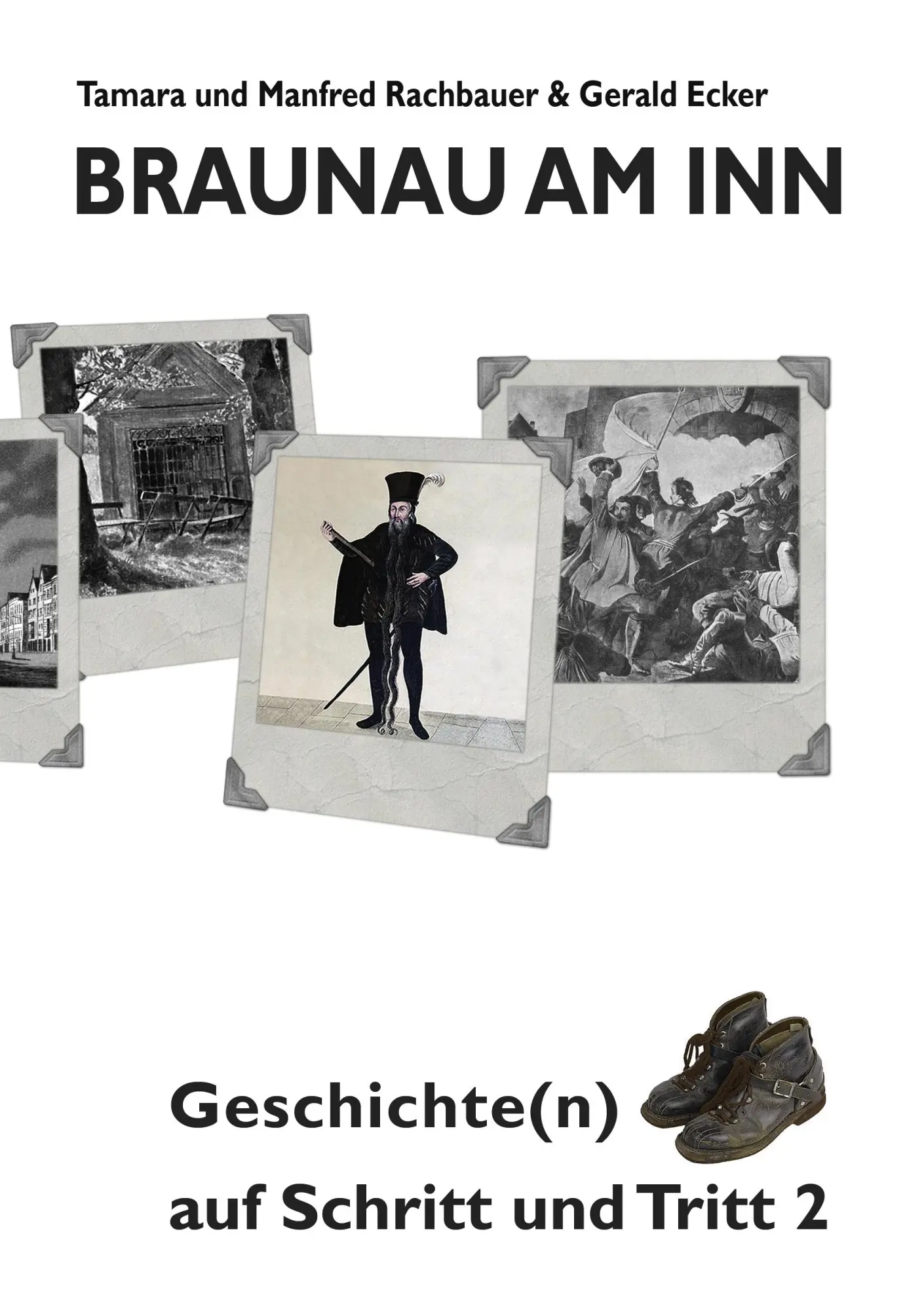 Cover: 9783848208760 | Braunau am Inn Geschichte(n) auf Schritt und Tritt 2 | Taschenbuch