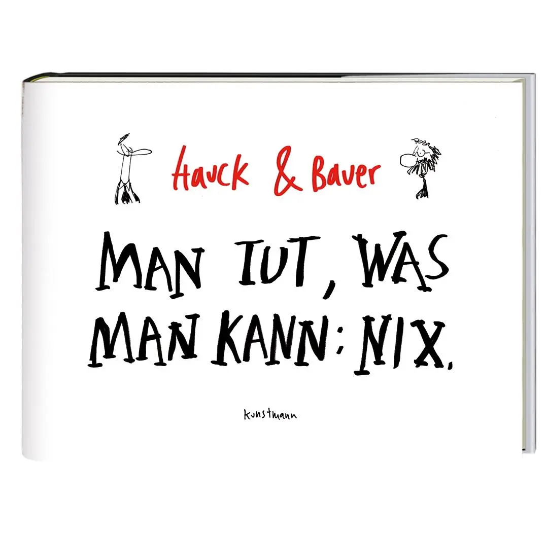 Cover: 9783888978760 | Man tut, was man kann: Nix | Elias Hauck (u. a.) | Buch | 150 S.