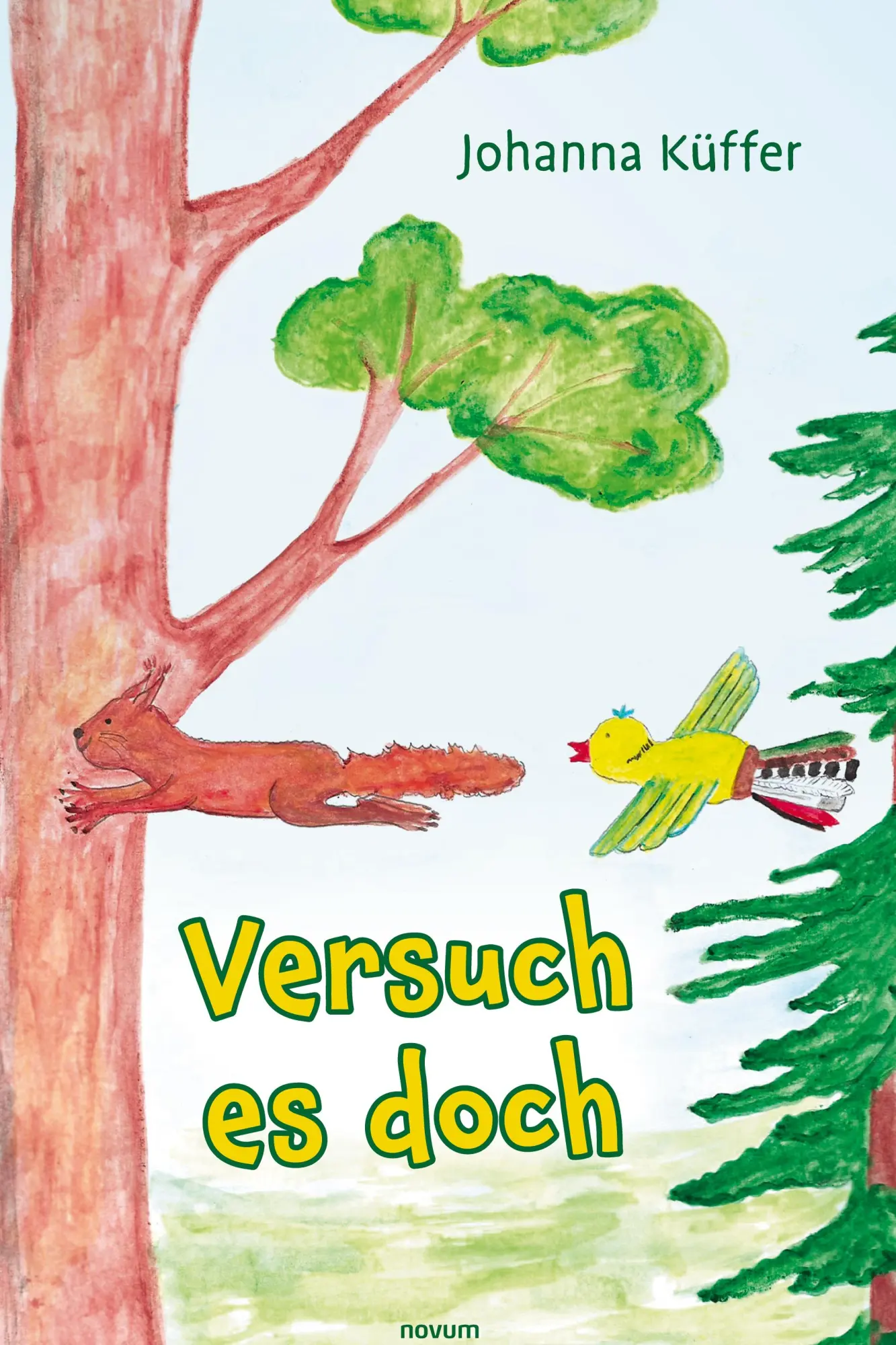 Cover: 9783991078760 | Versuch es doch | Johanna Küffer | Buch | 40 S. | Deutsch | 2021