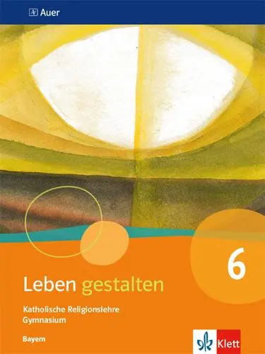 Cover: 9783120068860 | Leben gestalten 6. Ausgabe Bayern. Schülerbuch Klasse 6 | Birner