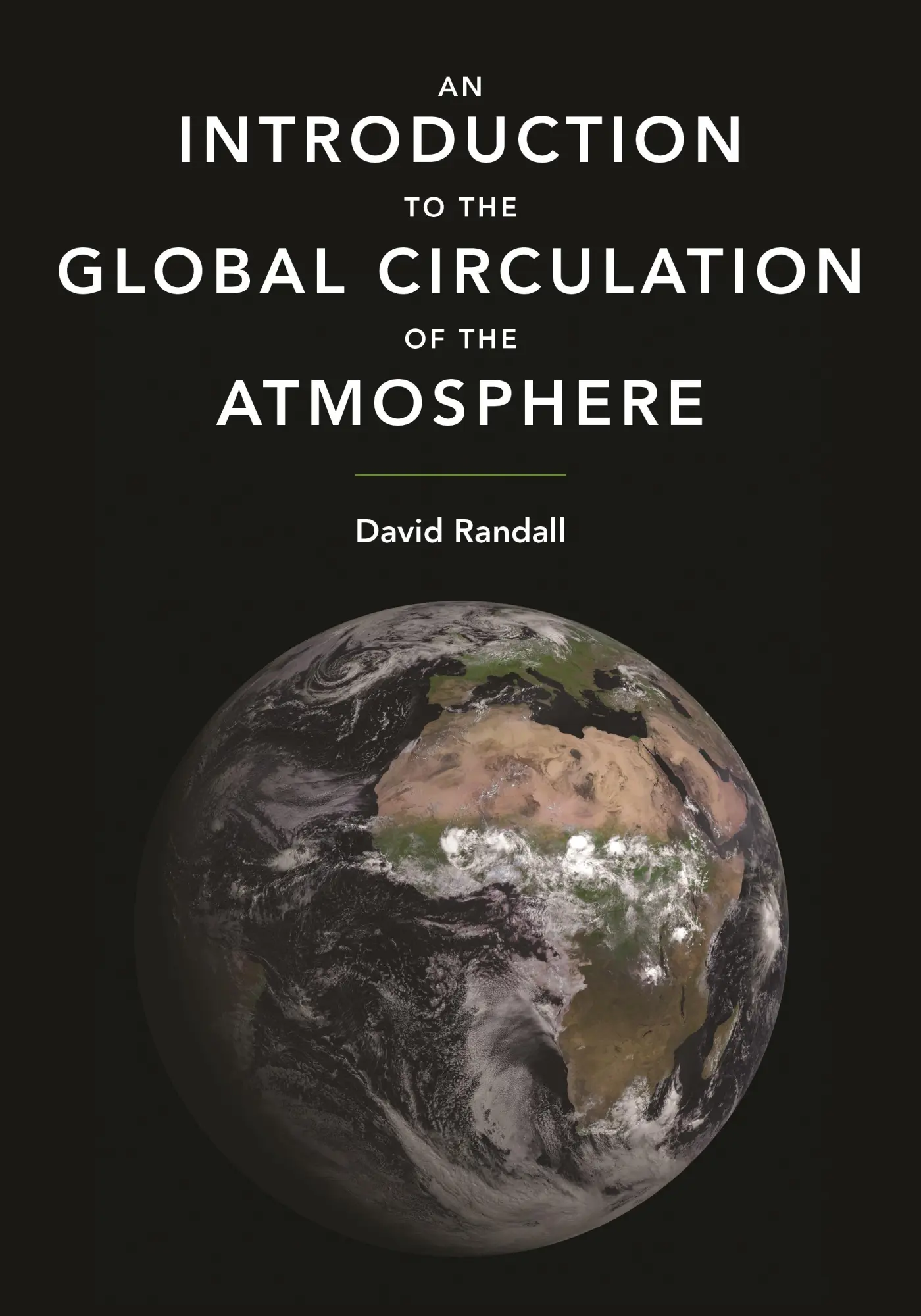 Cover: 9780691148960 | An Introduction to the Global Circulation of the Atmosphere | Randall