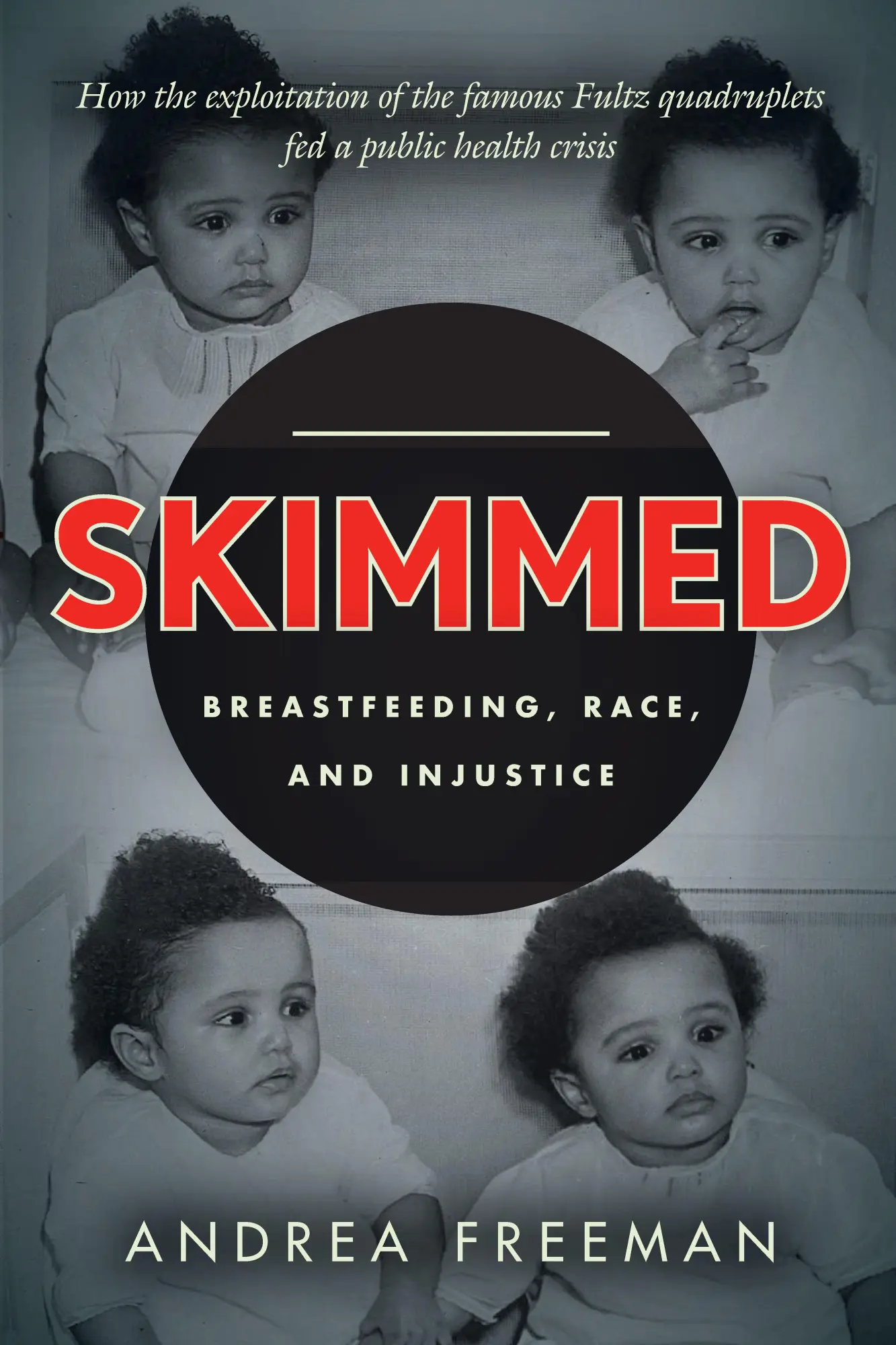 Cover: 9781503628960 | Skimmed | Breastfeeding, Race, and Injustice | Andrea Freeman | Buch