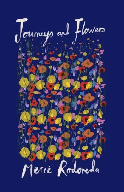 Cover: 9781914198960 | Journeys and Flowers | Merce Rodoreda | Taschenbuch | 86 S. | Englisch