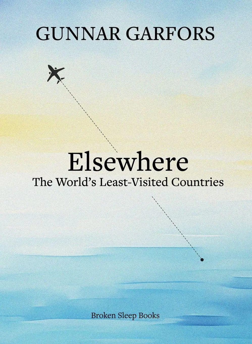 Cover: 9781916938960 | Elsewhere | A journey to the world's least-visited countries | Garfors