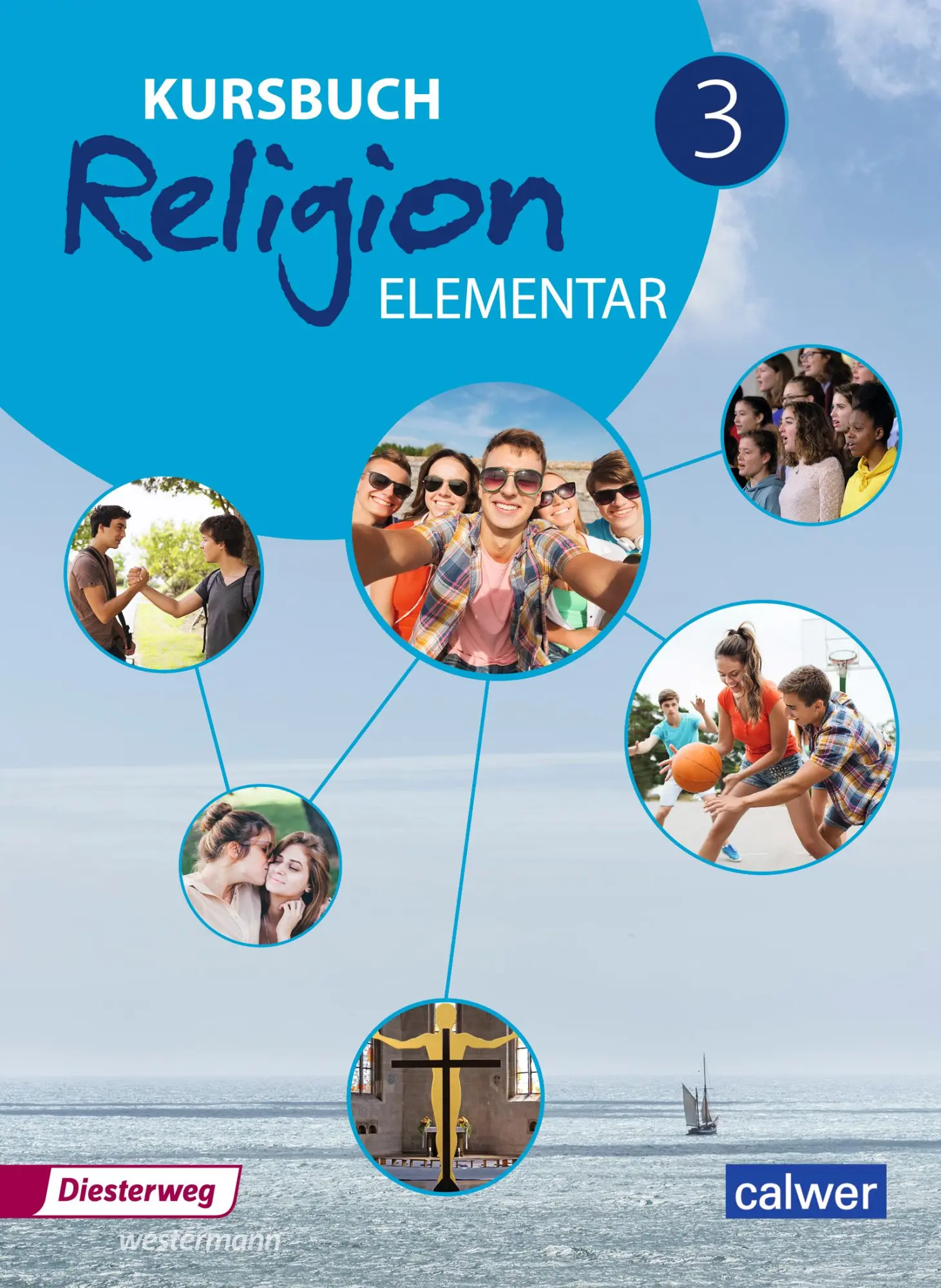 Cover: 9783425078960 | Kursbuch Religion Elementar 3 . Schulbuch | Ausgabe 2016 | Eilerts