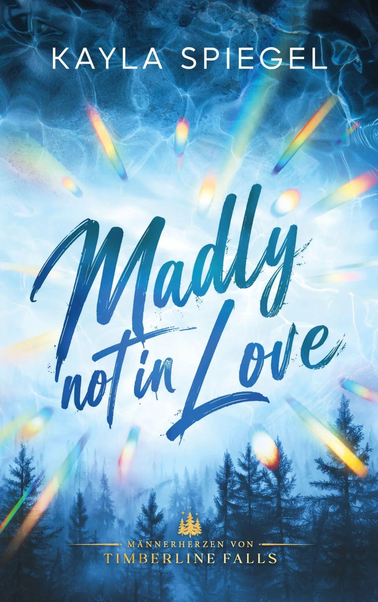 Cover: 9783696728960 | Madly not in Love | Verheiratet mit dem gebrochenen Mountain Man