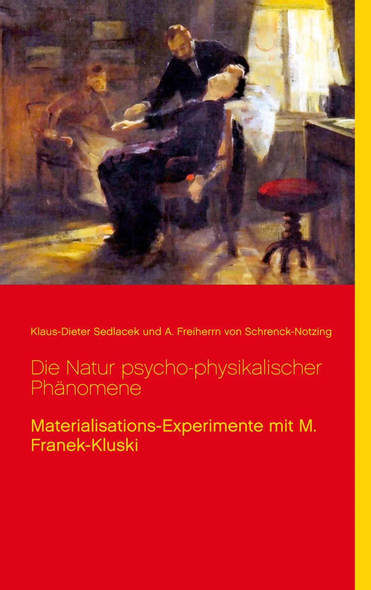 Cover: 9783753458960 | Die Natur psycho-physikalischer Phänomene | Sedlacek (u. a.) | Buch