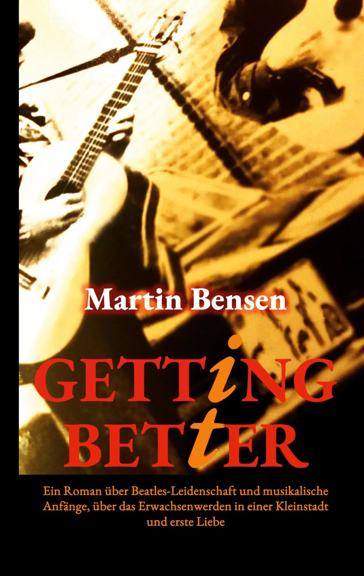 Cover: 9783769398960 | Getting It Better | Martin Bensen | Taschenbuch | 314 S. | Deutsch