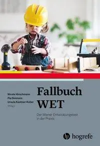Cover: 9783801728960 | Fallbuch WET | Der Wiener Entwicklungstest in der Praxis | Hirschmann