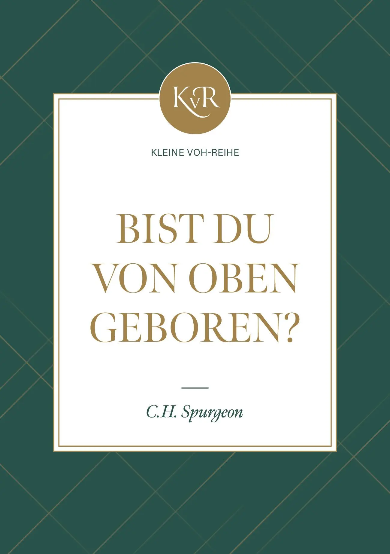 Cover: 9783947978960 | Bist du von oben geboren? | Charles Haddon Spurgeon | Taschenbuch