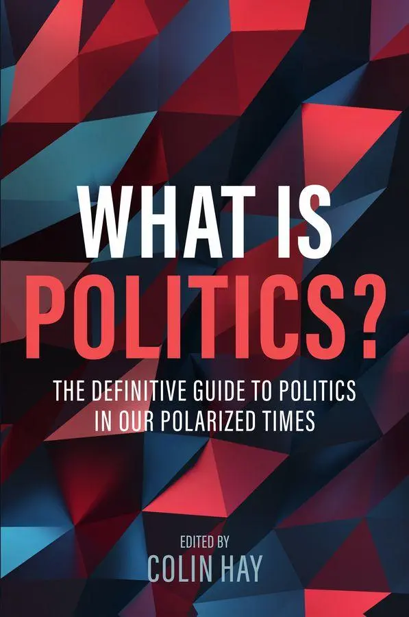 Cover: 9781509559060 | What Is Politics? | Colin Hay | Taschenbuch | Englisch | 2025