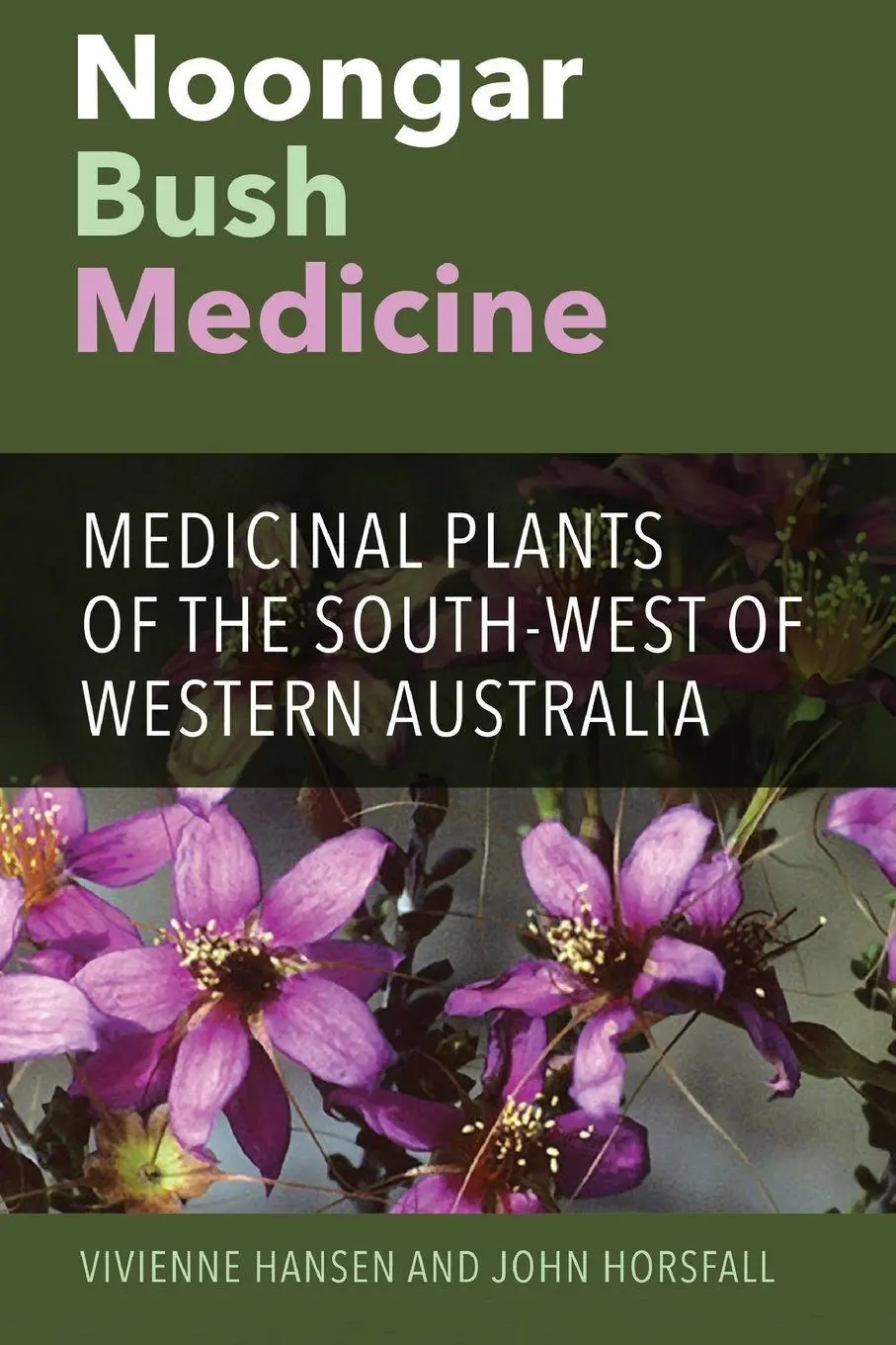 Cover: 9781742589060 | Noongar Bush Medicine | Vivienne Hansen (u. a.) | Taschenbuch | 2016