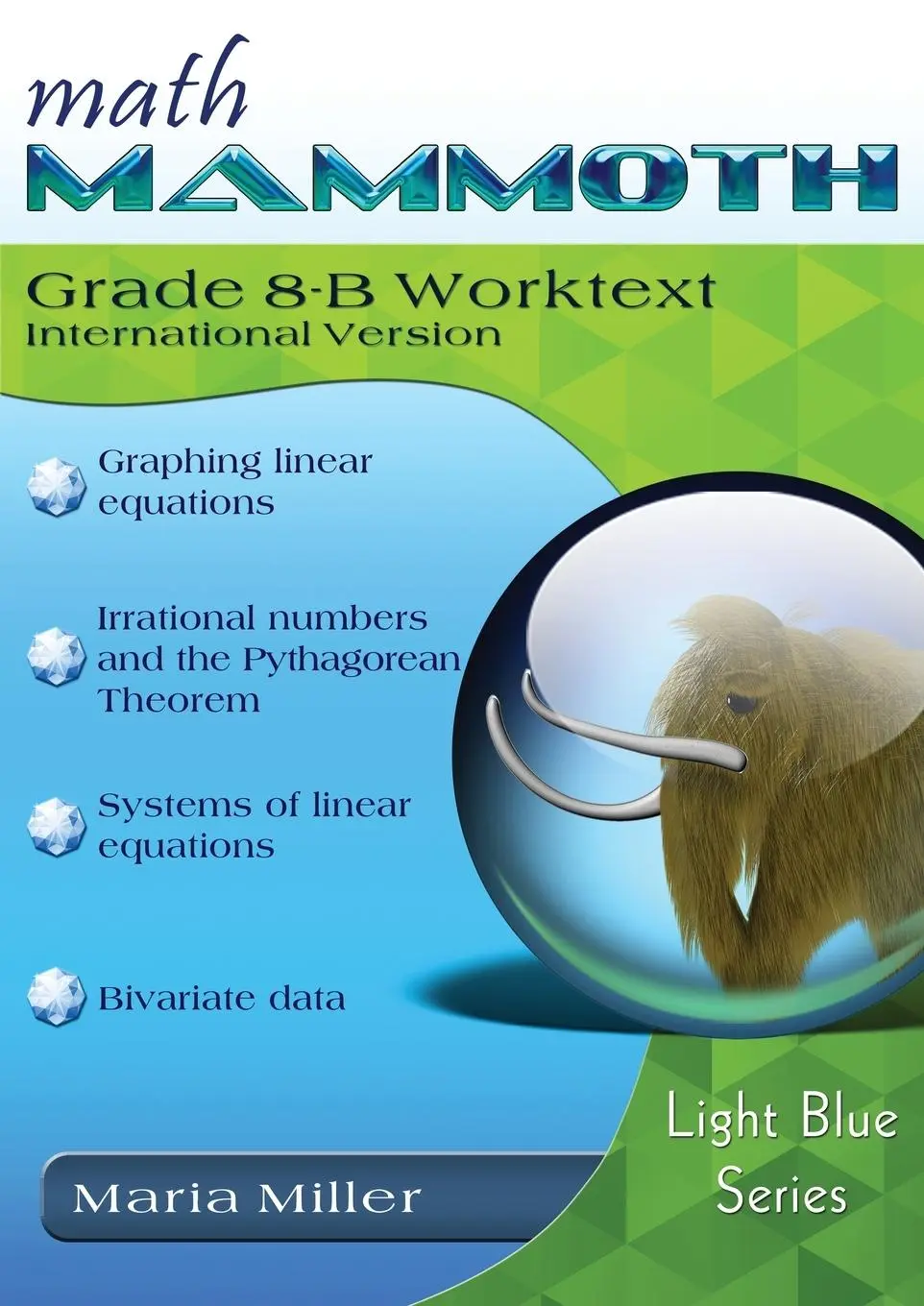 Cover: 9781954379060 | Math Mammoth Grade 8-B Worktext, International Version | Maria Miller