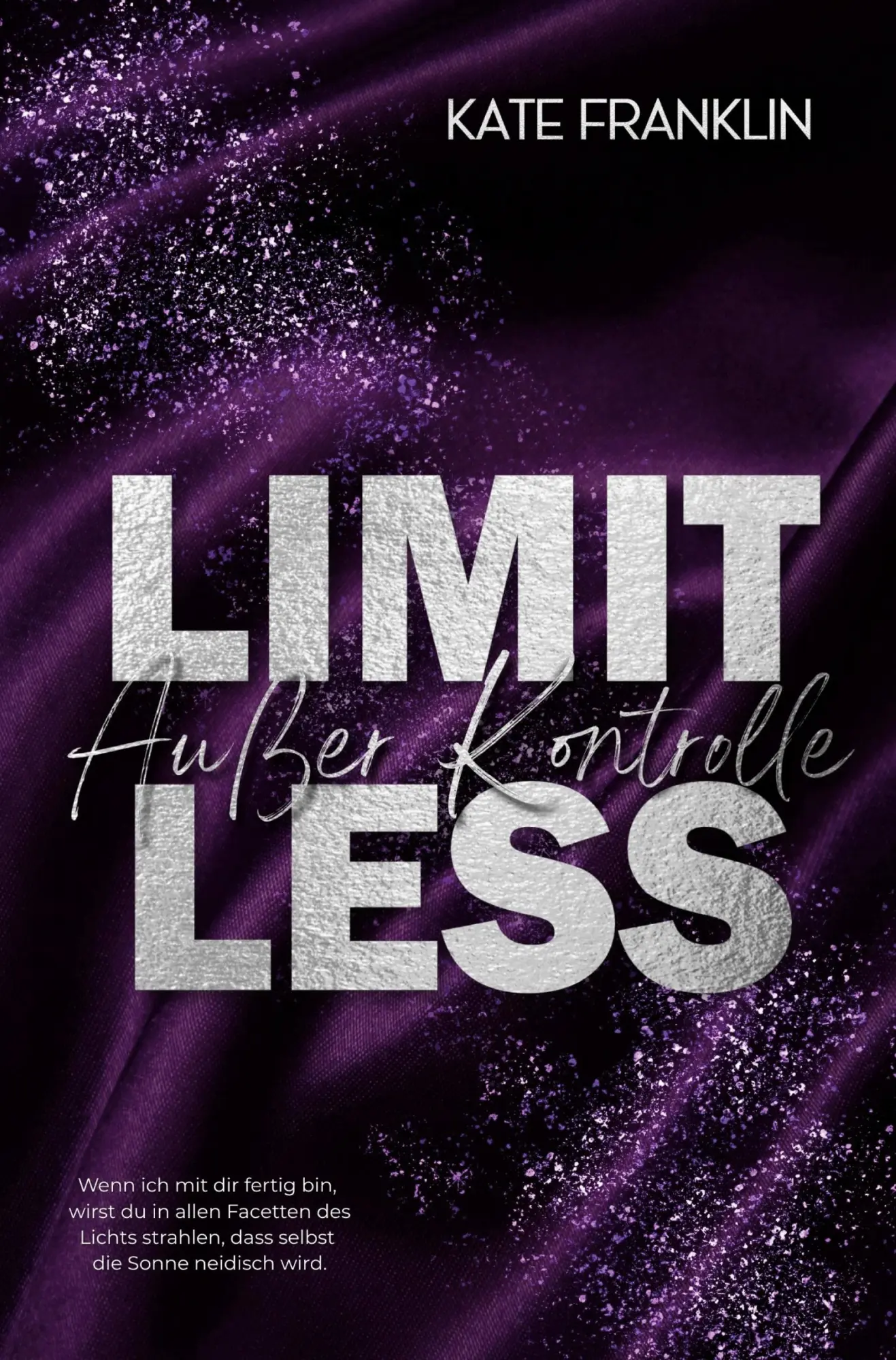Cover: 9783819469060 | Limitless - Außer Kontrolle | Kate Franklin | Taschenbuch | 380 S.