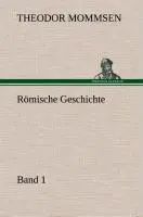 Cover: 9783849549060 | Römische Geschichte ¿ Band 1 | Theodor Mommsen | Buch | 288 S. | 2013
