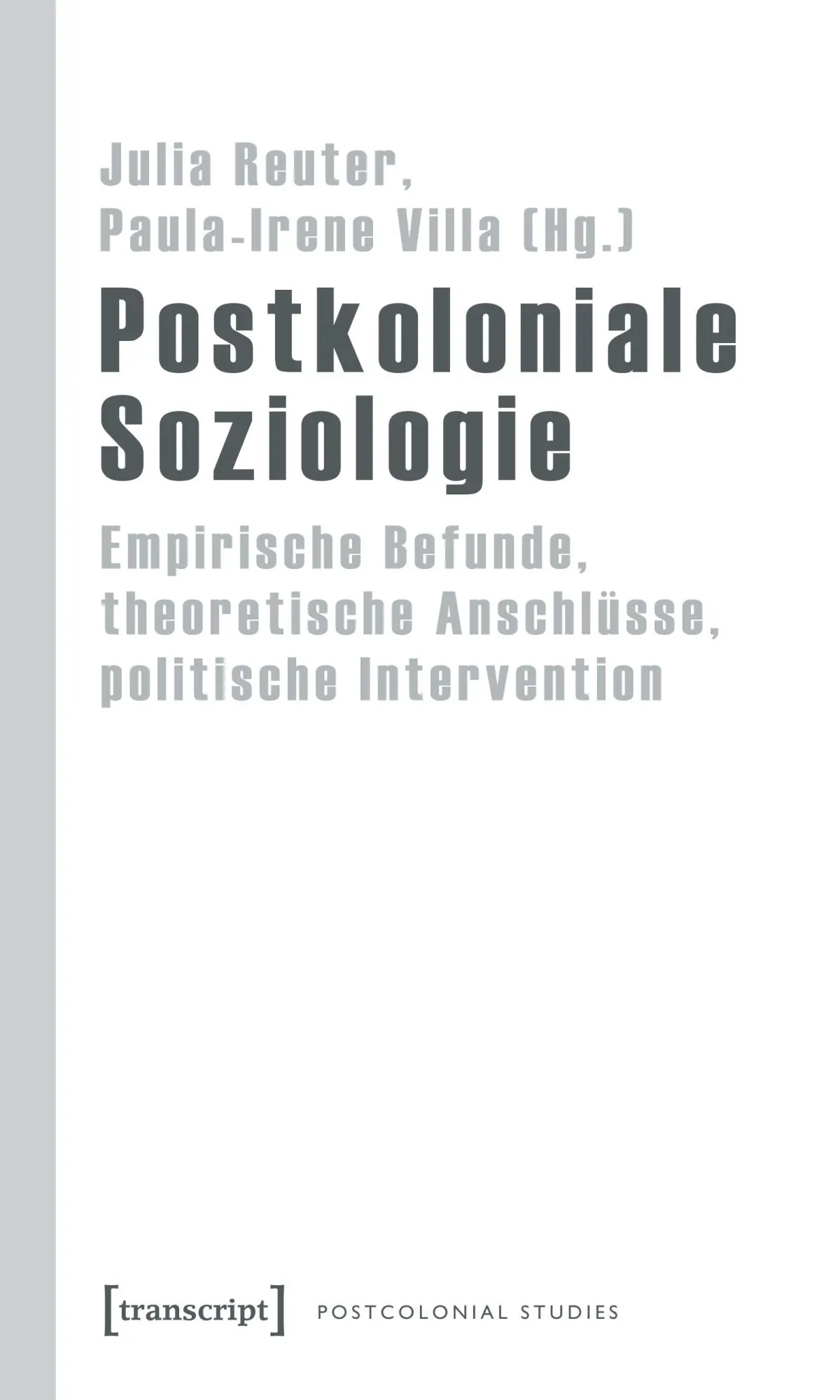 Cover: 9783899429060 | Postkoloniale Soziologie | Julia Reuter | Taschenbuch | 338 S. | 2019