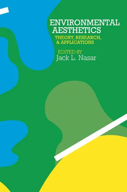 Cover: 9780521429160 | Environmental Aesthetics | Theory, Research, and Application | Nasar